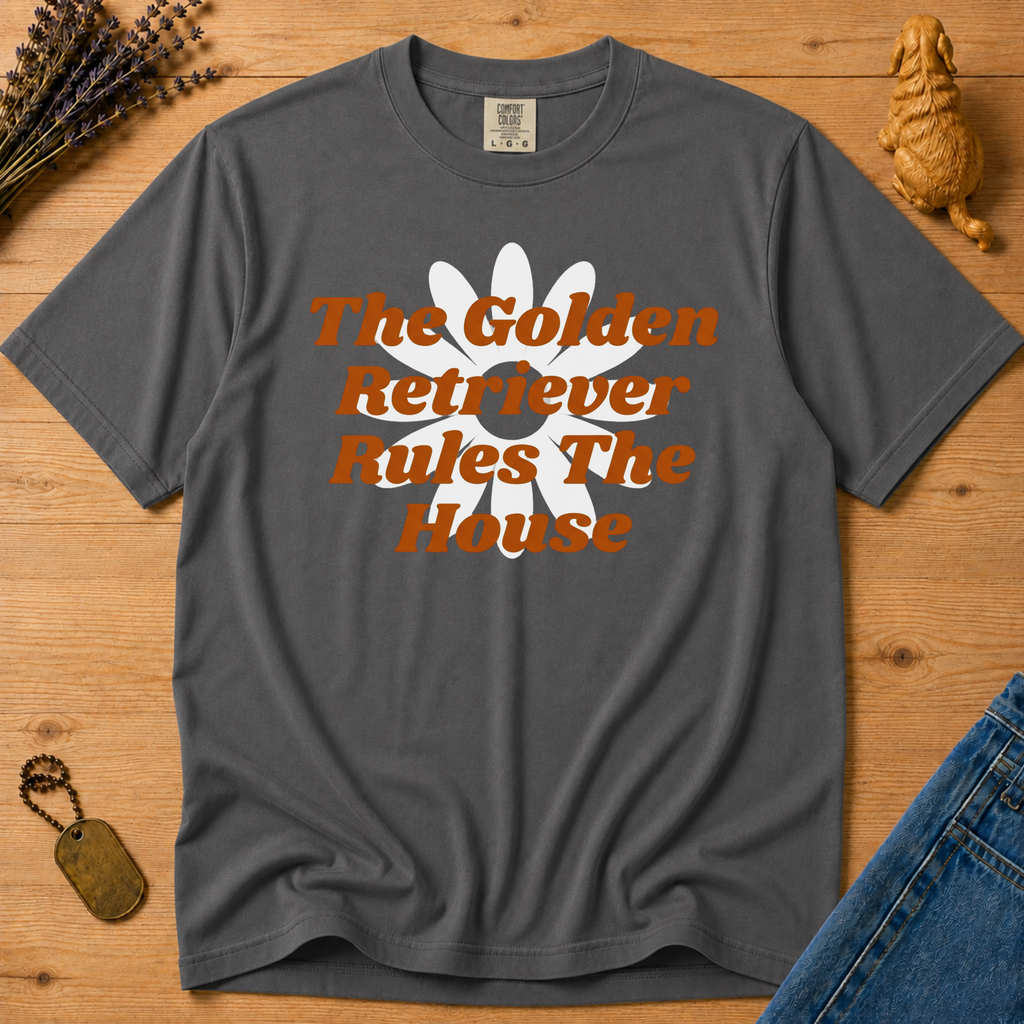 Stay Golden Tee — The Golden Retriever Rules The House