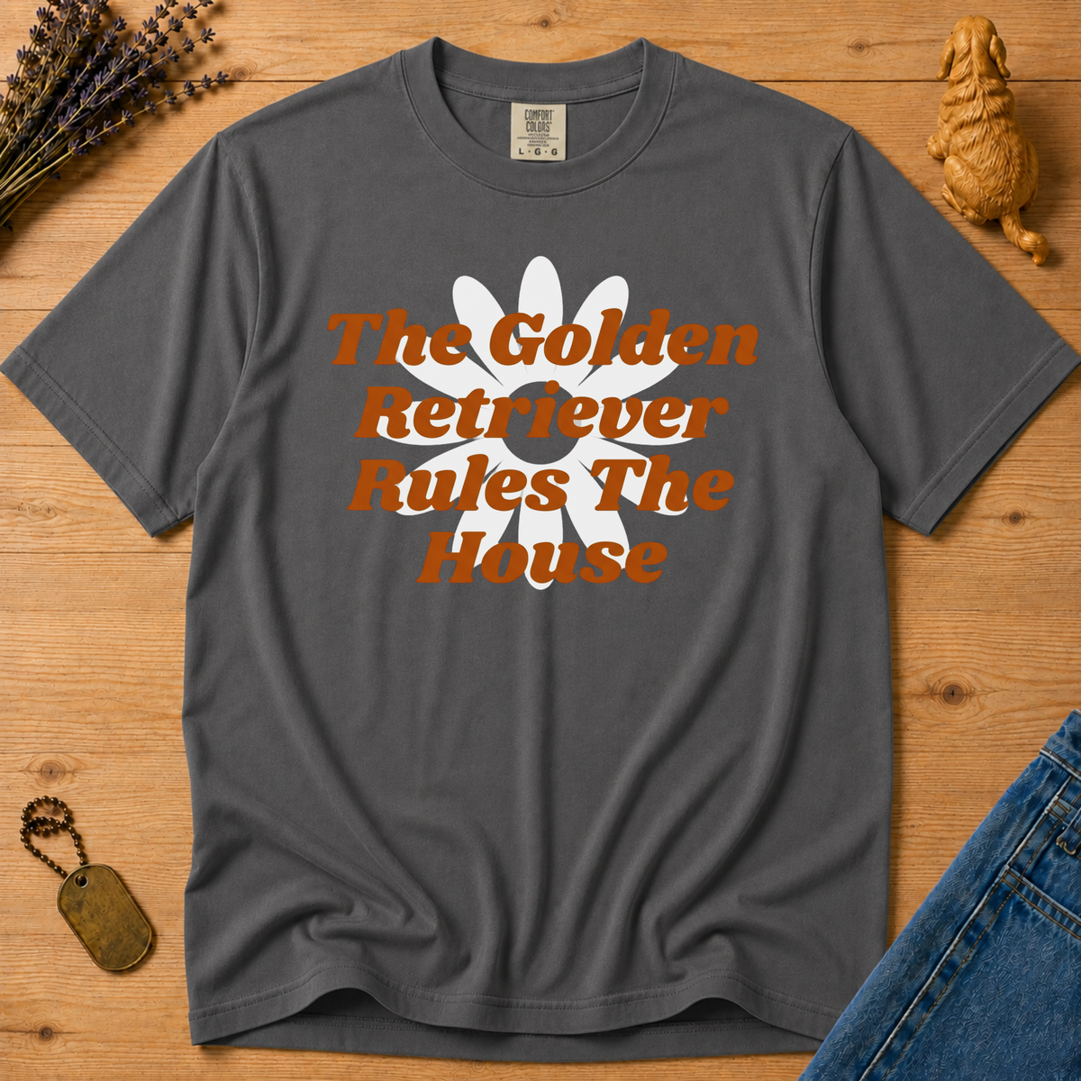 Stay Golden Tee — The Golden Retriever Rules The House