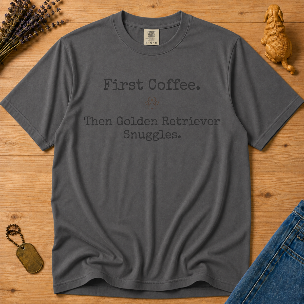 Stay Golden Tee — First Coffee
