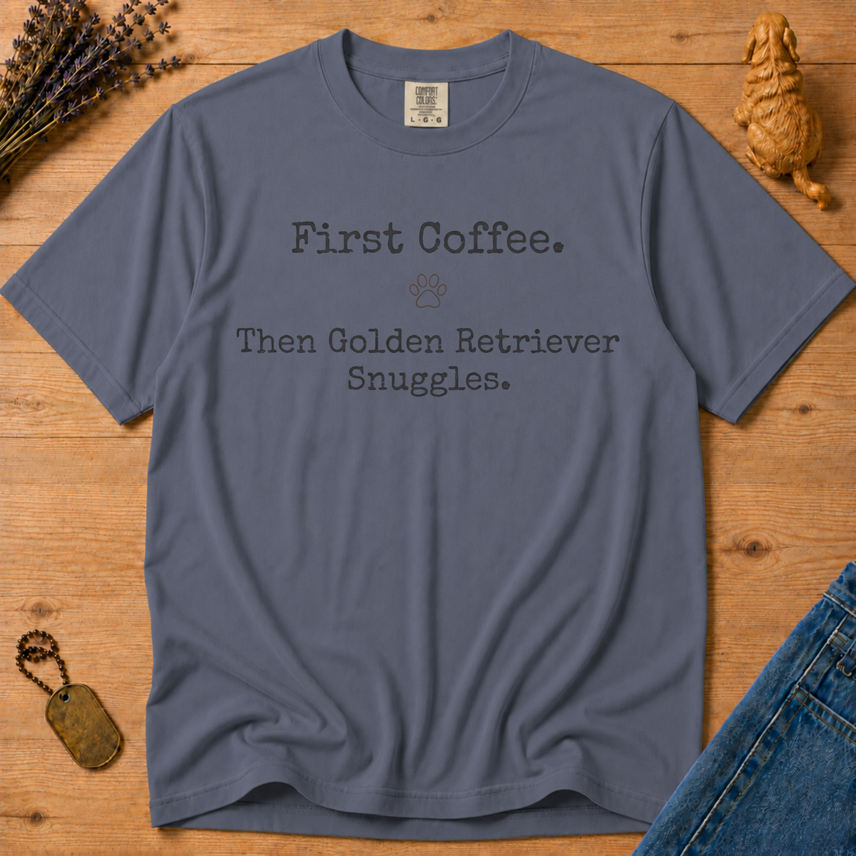 Stay Golden Tee — First Coffee