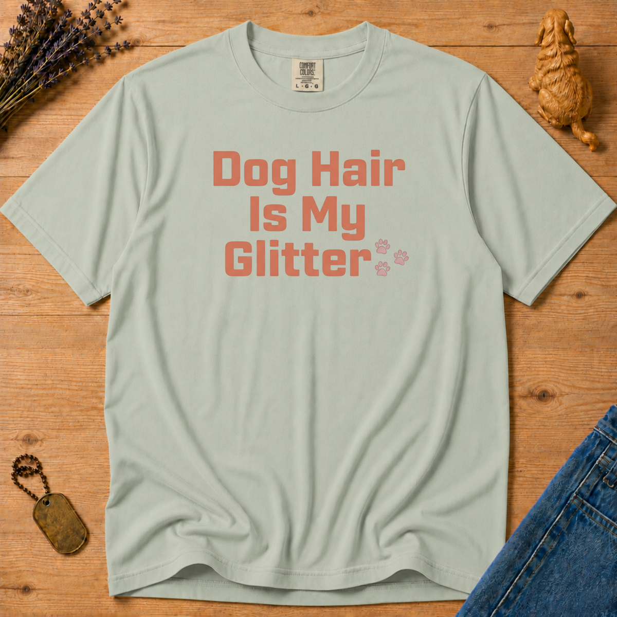 Stay Golden Tee — Dog Hair Is My Glitter