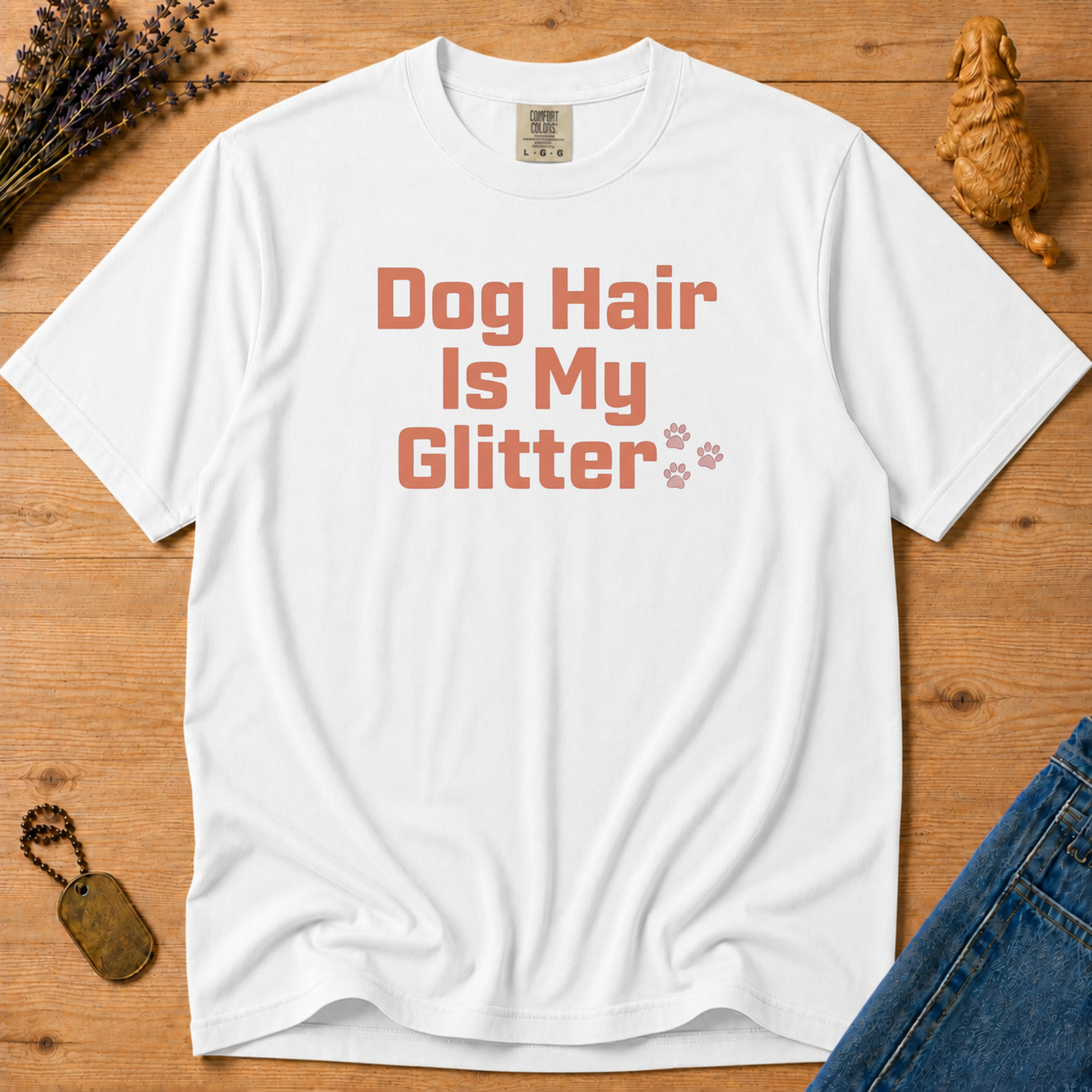 Stay Golden Tee — Dog Hair Is My Glitter