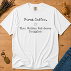 Stay Golden Tee — First Coffee