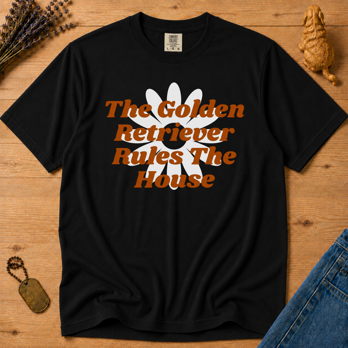 Stay Golden Tee — The Golden Retriever Rules The House