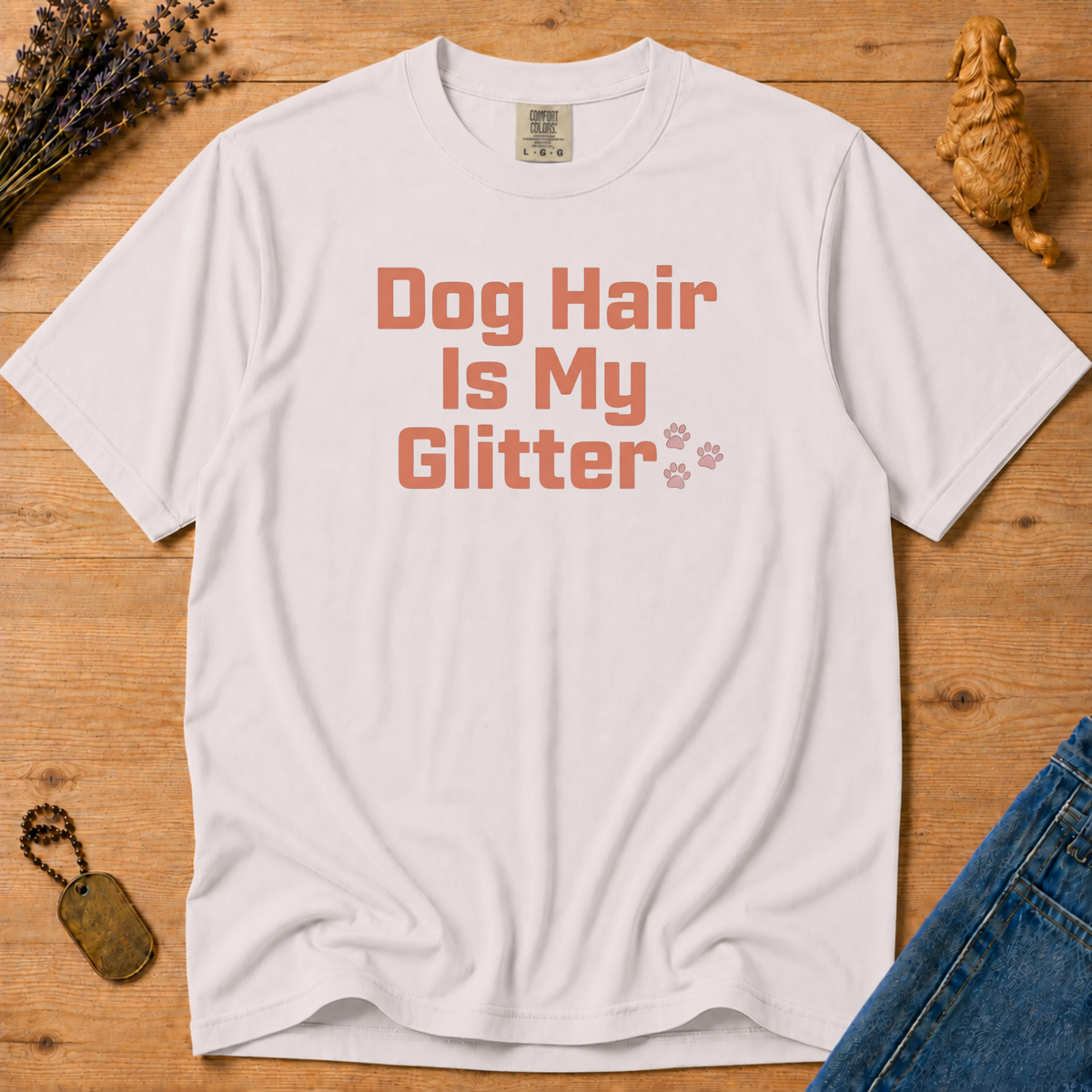 Stay Golden Tee — Dog Hair Is My Glitter